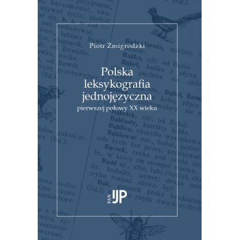 Piotr Żmigrodzki, Polska leksykografia jednojęzyczna