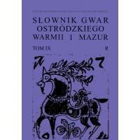 Słownik gwar Ostródzkiego, Warmii i Mazur, tom IX, R