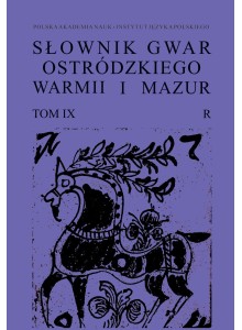 Słownik gwar Ostródzkiego, Warmii i Mazur, tom IX, R