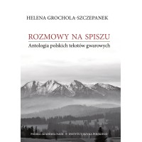 Helena Grochola-Szczepanek, Rozmowy na Spiszu