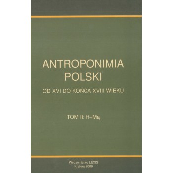 Antroponimia Polski, t. II: H-Mą