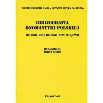 Bibliografia onomastyki polskiej od roku 2016 do roku 2020 włącznie