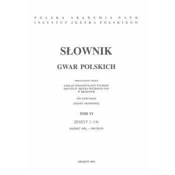 Słownik gwar polskich, t. 6, z. 3 (18)