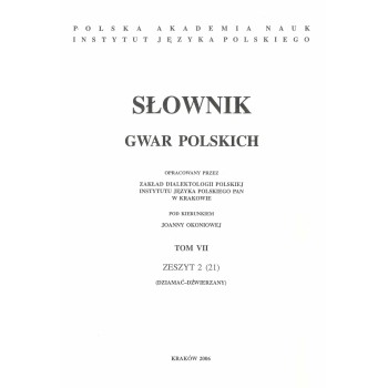 Słownik gwar polskich, t. 7, z. 2 (21)