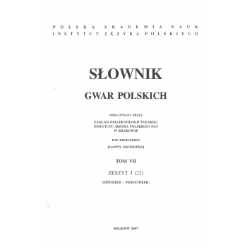 Słownik gwar polskich, t. 7, z. 3 (22)