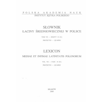 Słownik łaciny średniowiecznej w Polsce, t. VII, z. 10 (61)