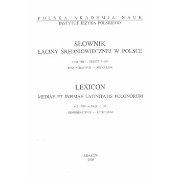 Słownik łaciny średniowiecznej w  Polsce, t. VIII, z. 3 (65)