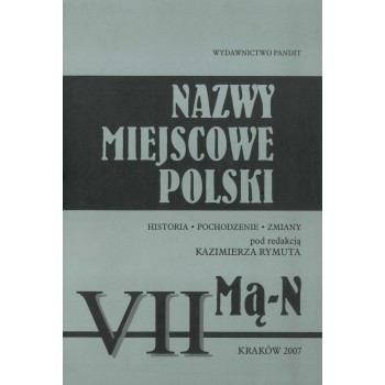 Nazwy miejscowe Polski - tom VII: Mą-N