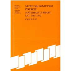 Nowe słownictwo polskie 1985 -1992. Część II: P-Ż