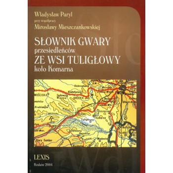 Władysław Paryl, Słownik gwary przesiedleńców ze wsi Tuligłowy