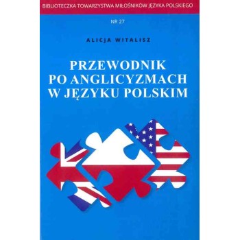 Alicja Witalisz, Przewodnik po anglicyzmach w języku polskim