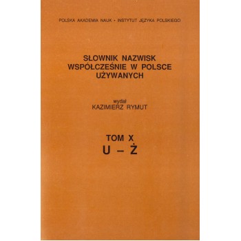 Słownik nazwisk, t. X: U-Ż, Kazimierz Rymut