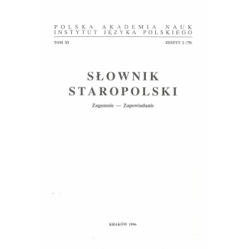 Słownik staropolski, t. XI, z. 2 (70)