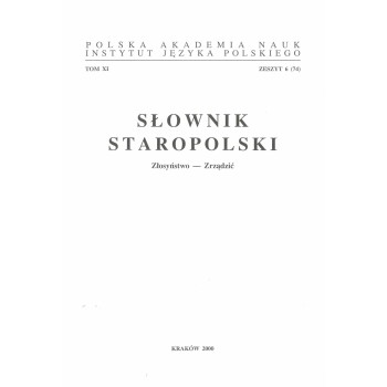 Słownik staropolski, t. XI, z. 6 (74)