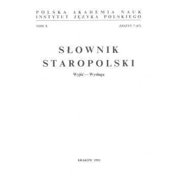 Słownik staropolski, t. X, z. 7 (67)