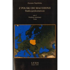 Zuzanna Topolińska, Z Polski do Macedonii, t. II: Problemy nominacji 