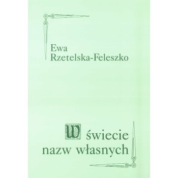 Ewa Rzetelska-Feleszko, W świecie nazw własnych
